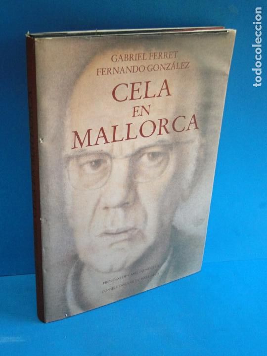 Libros: CELA en Mallorca .- Gabriel Ferret - Fernando Gonz&aacute;lez - Foto 1