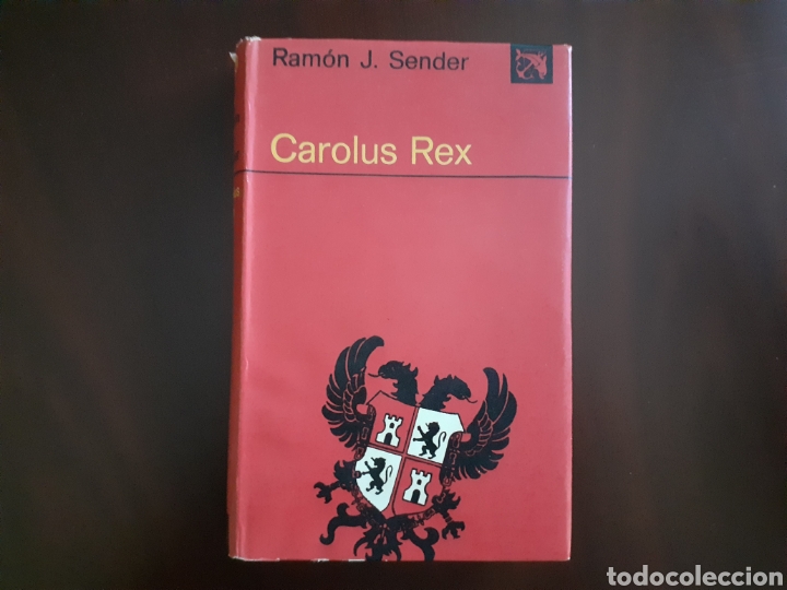 Libros: CAROLUS REX. Ram&oacute;n J. Sender. Ediciones Destino - Foto 1