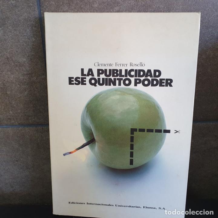 Libros: La publicidad: ese quinto poder, clemente ferrer Rosell&oacute; - Foto 1