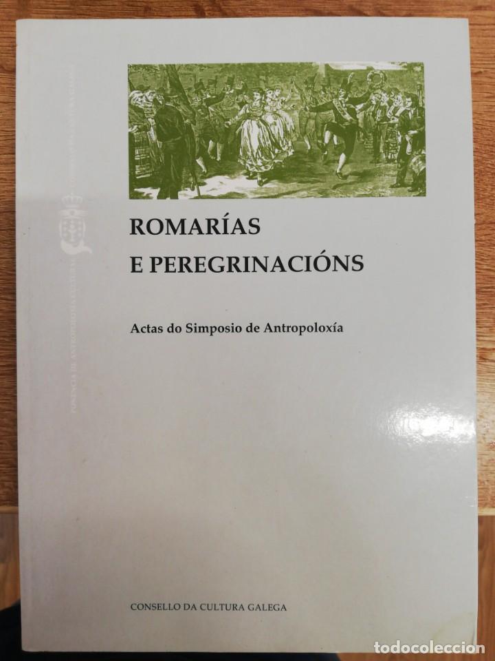 Libros: ROMAR&Iacute;AS E PEREGRINACI&Oacute;NS. SIMPOSIO DE ANTROPOLOX&Iacute;A. VV.AA. - Foto 1