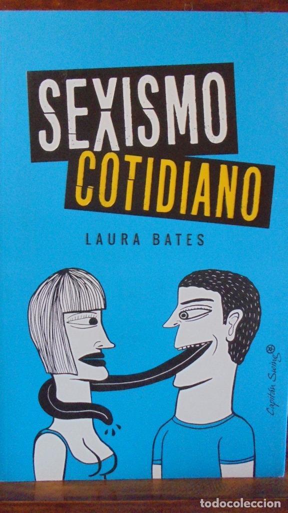 Libros: SEXISMO COTIDIANO - LAURA BATES - Foto 1