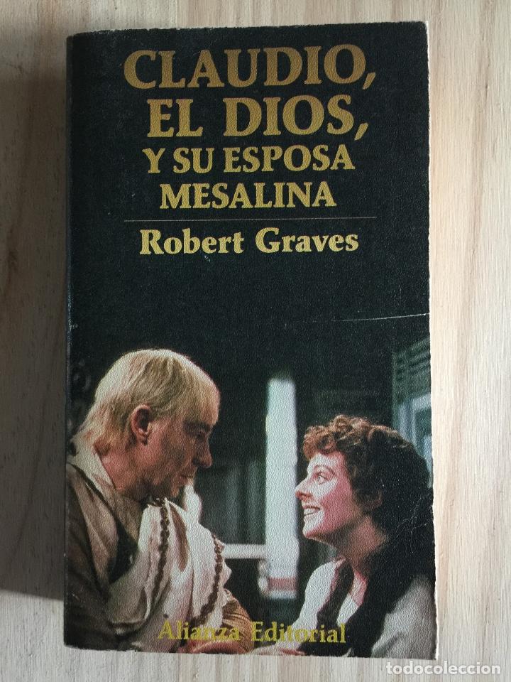 Libros: Claudio, el dios y su esposa Mesalina - Robert Graves - Foto 1
