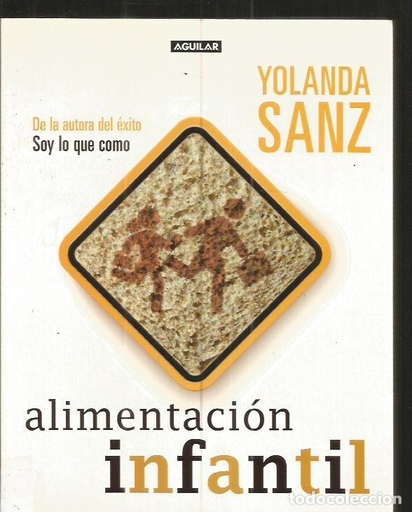 Libros: ALIMENTACION INFANTIL - SANZ, YOLANDA - Foto 3