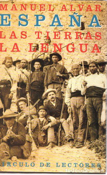 Libros: Espa&ntilde;a. Las tierras, la lengua - Alvar, Manuel - Foto 1