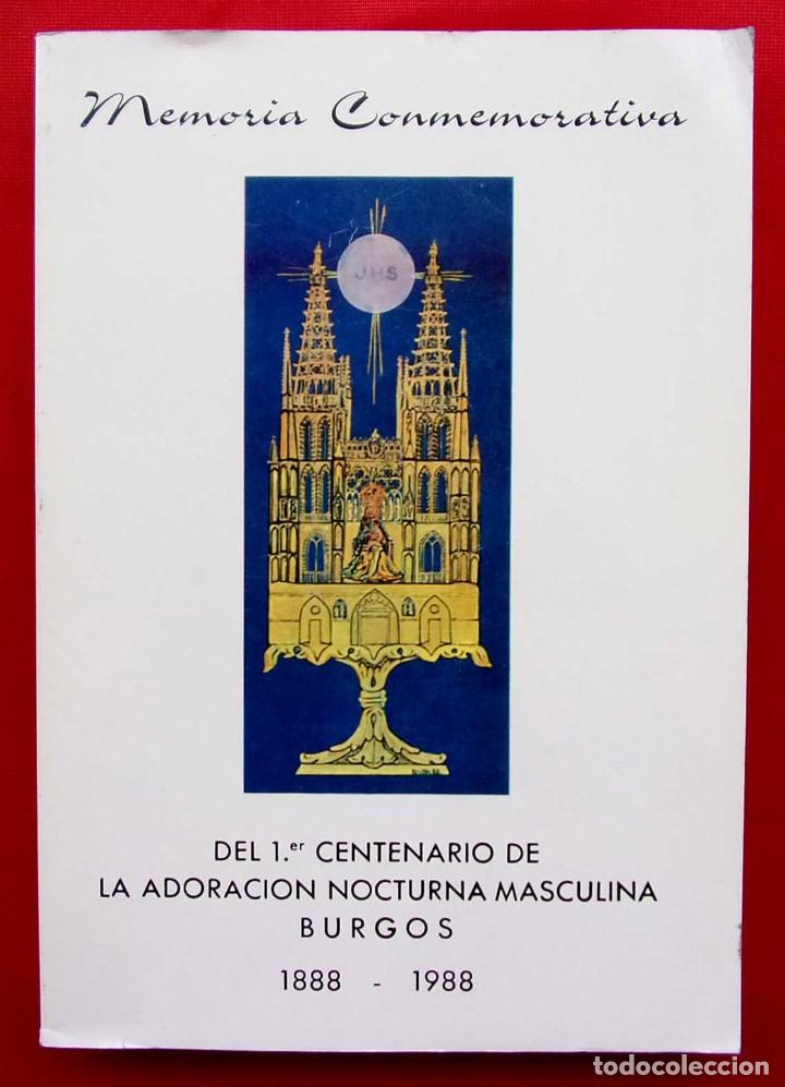 Libri di seconda mano: MEMORIA CONMEMORATIVA. LA ADORACI&Oacute;N NOCTURNA MASCULINA. BURGOS. A&Ntilde;O: 1990
