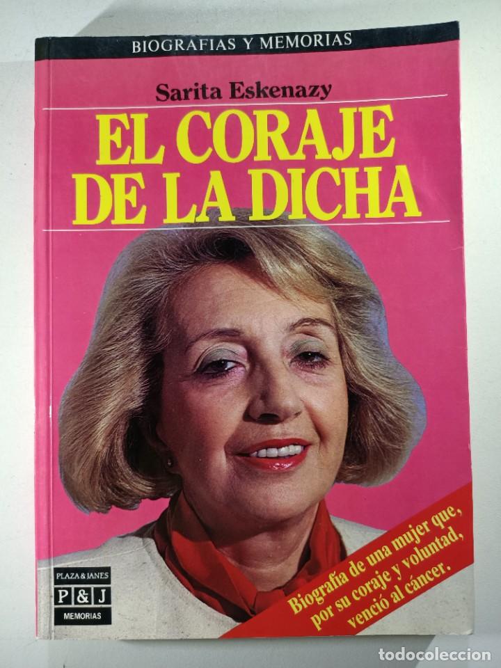 Libros: El coraje de la dicha / Sarita Eskenazy - Foto 1