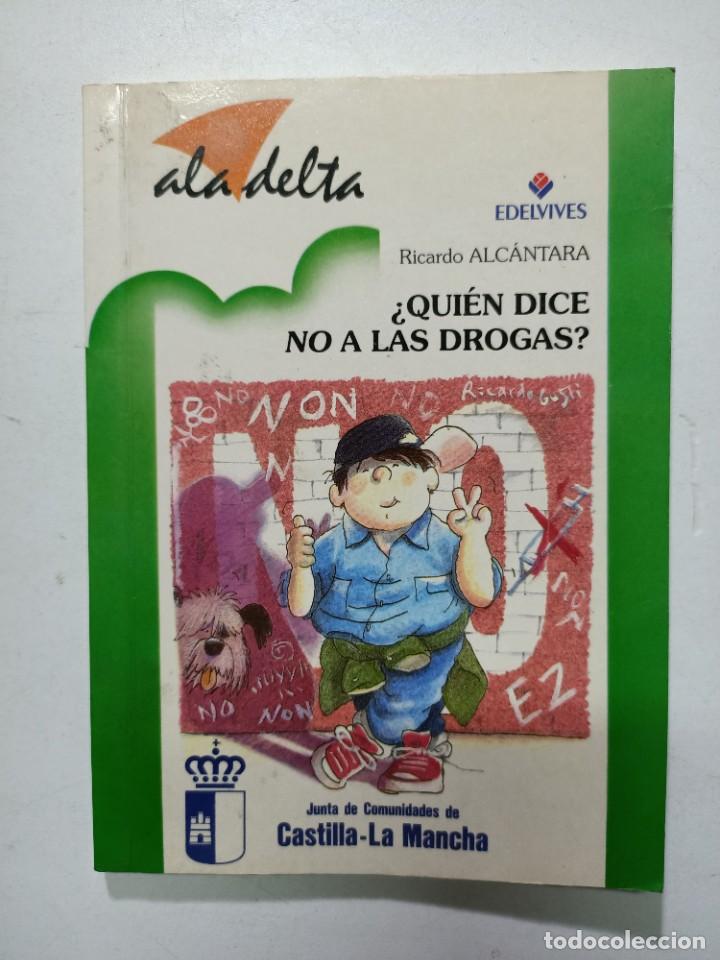 Libros: &iquest;Qui&eacute;n dice no a las drogas? / Ricardo Alc&aacute;ntara - Foto 1