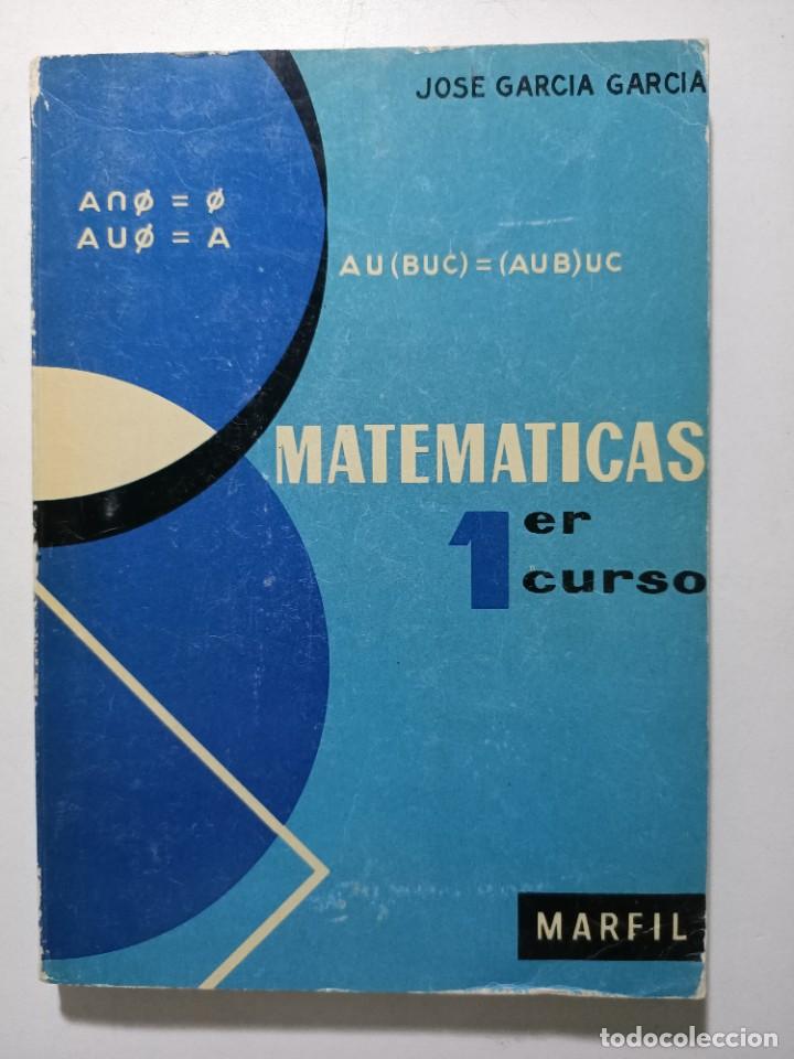 Libros: Matematicas primer curso / Jose Garcia Garcia - Foto 1