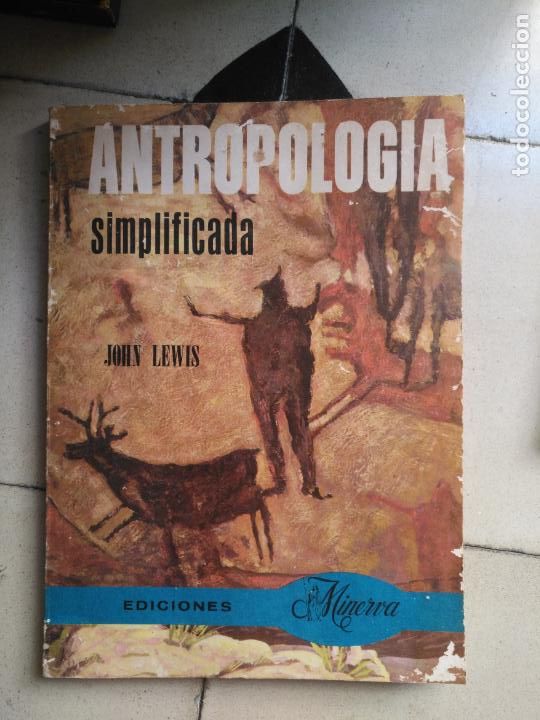 Libros: LIBRO - ANTROPOLOGIA EDICIONES MINERVA 1969 TIRADA 7500 EJEMPLARES NUMERADO 4419 PRIMERA EDICION