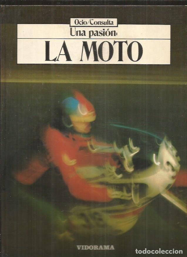 Libros: UNA PASION: LA MOTO - FENOUIL / PHILIPPE MICHEL - Foto 2