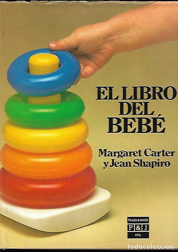 Libros: LIBRO DEL BEBE - EL - CARTER, MARGARET Y SHAPIRO, JEAN - Foto 2