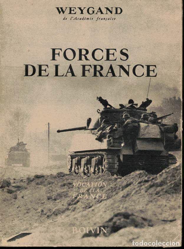 Libros: FORCES DE LA FRANCE. - WEYGAND, General. - Foto 1