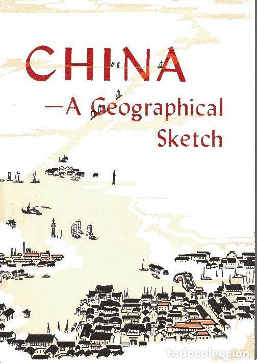 Libros: CHINA. A GEOGRAPHICAL SKETCH. - ANONIMO. - Foto 1