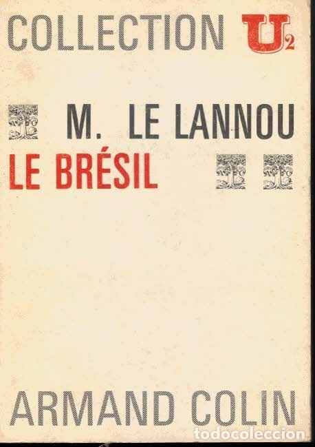 Libros: LE BRESIL. - LE LANNOU, Maurice. - Foto 1