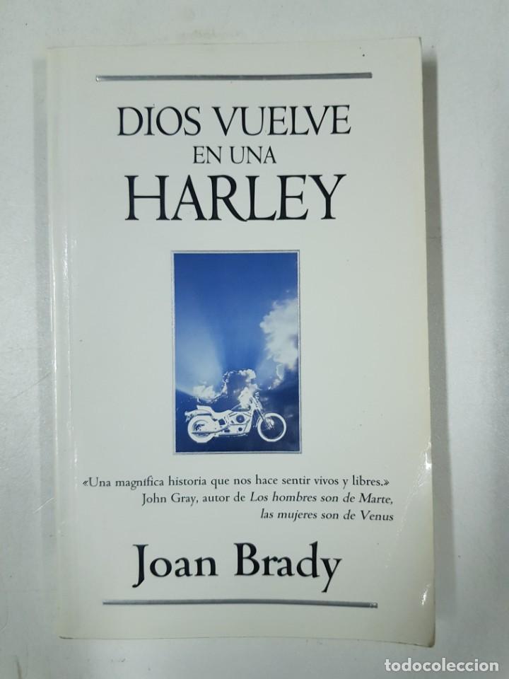 Libros: Dios vuelve en una harley / Joan Brady - Foto 1