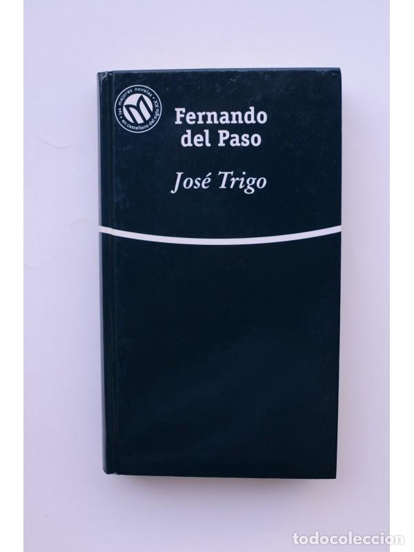 Libros: Jos&eacute; Trigo - PASO, Fernando del - Foto 1