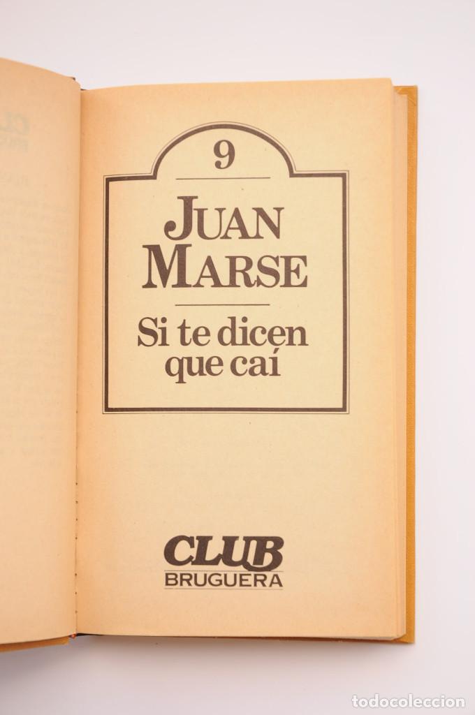 Libros: Si te dicen que ca&iacute; - MARS&Eacute;, Juan - Foto 2