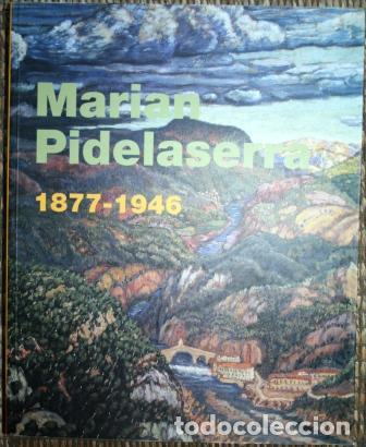 Libros: Marian Pidelaserra 1877-1946 - V.V.A.A. - Foto 1