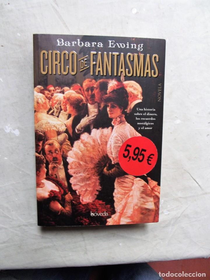 Libros: CIRCO DE FANTASMAS DE BARBARA EWING - Foto 1