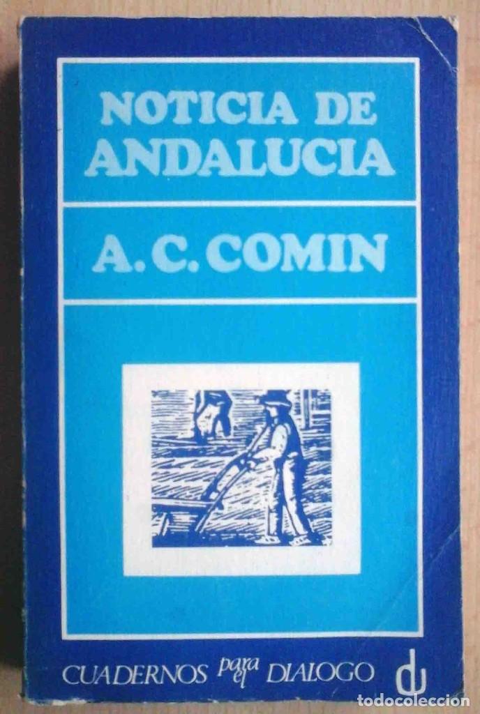 Libros: Noticia de Andaluc&iacute;a (A.C. Comin) 1970 - Foto 1
