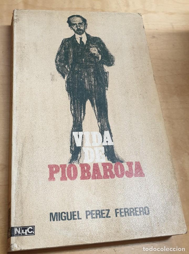 Libros: Vida de P&iacute;o Baroja - P&Eacute;REZ FERRERO, MIGUEL - Foto 1
