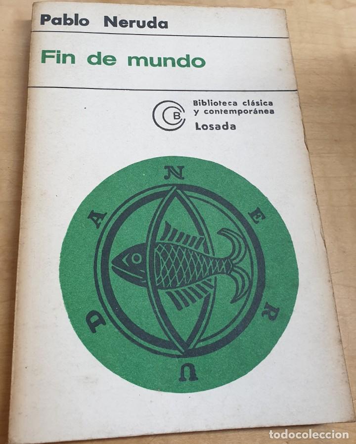 Libros: Fin de mundo - NERUDA, PABLO - Foto 1