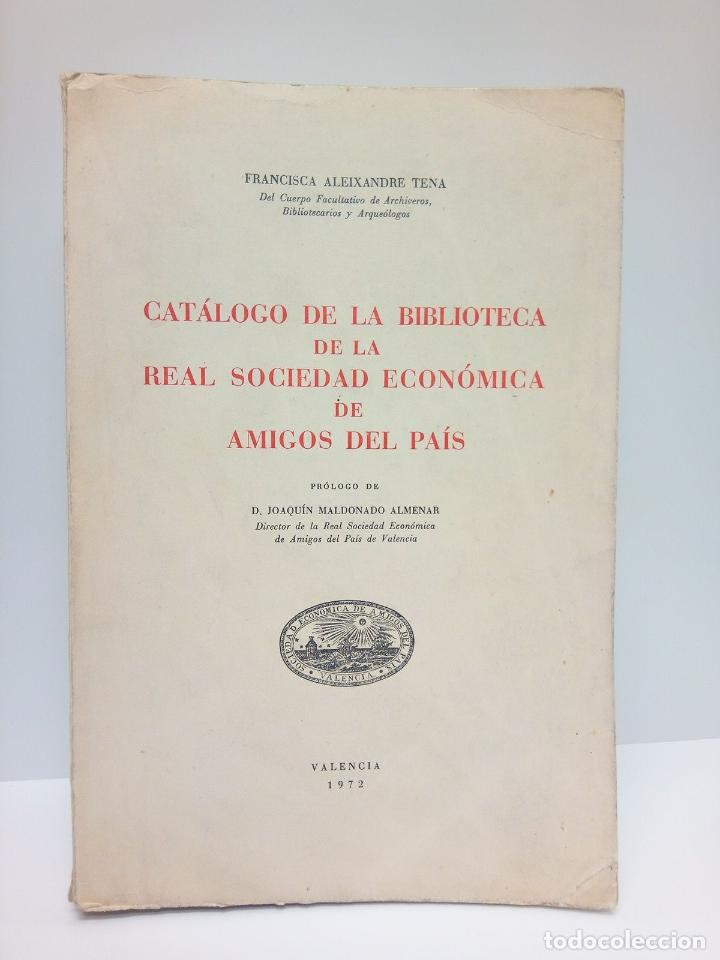 Livres: ALEIXANDRE TENA, Francisca - Cat&aacute;logo de la Biblioteca de la Real Sociedad Econ&oacute;mica de Amigos del P
