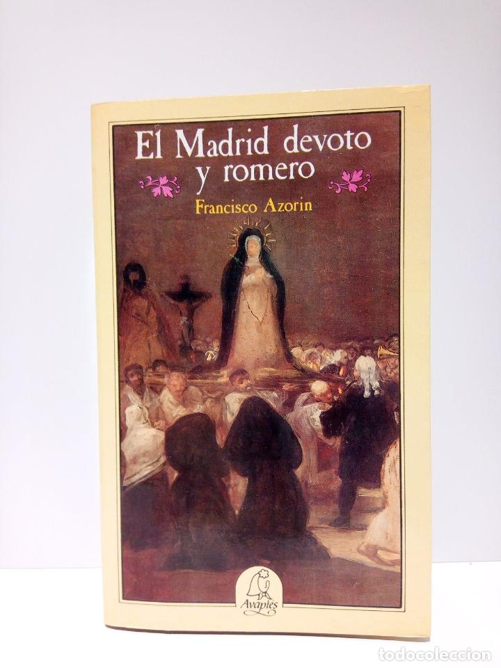 Libros: AZORIN, Francisco - El Madrid devoto y romero - Foto 1