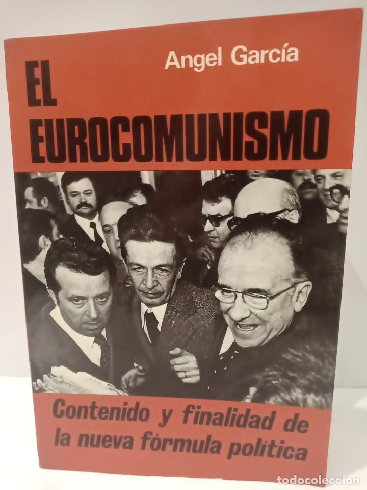 Libros: GARCIA, Angel - El eurocomunismo - Foto 1