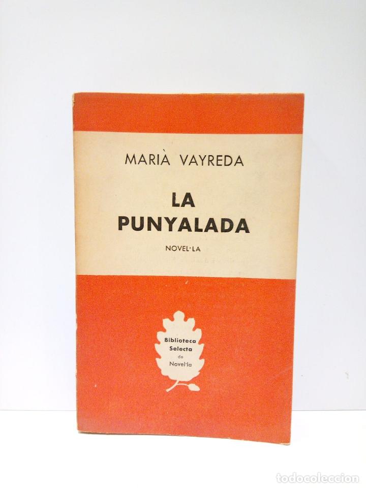 Libros: VAYREDA, Mari&agrave; - La Punyalada. (Novella) - Foto 1