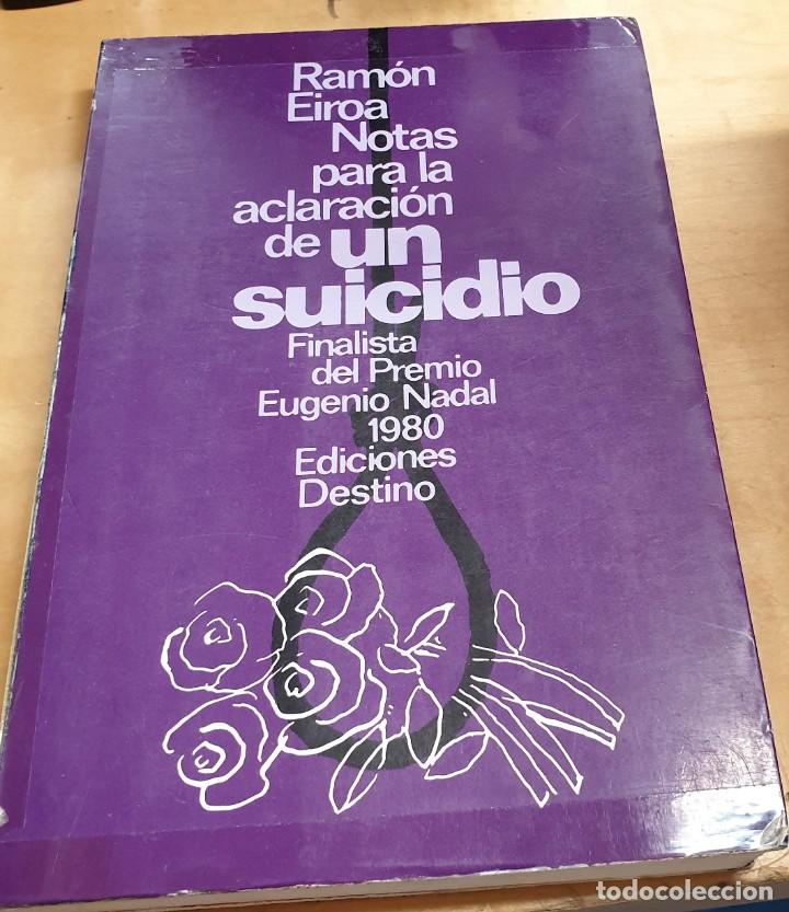 Libros: Notas para la aclaraci&oacute;n de un suicidio - EIROA, RAM&Oacute;N - Foto 1