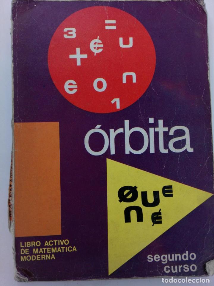 Libros: &Oacute;RBITA SEGUNDO CURSO - LIBRO ACTIVO DE MATEM&Aacute;TICA MODERNA - SANTILLANA - Foto 1