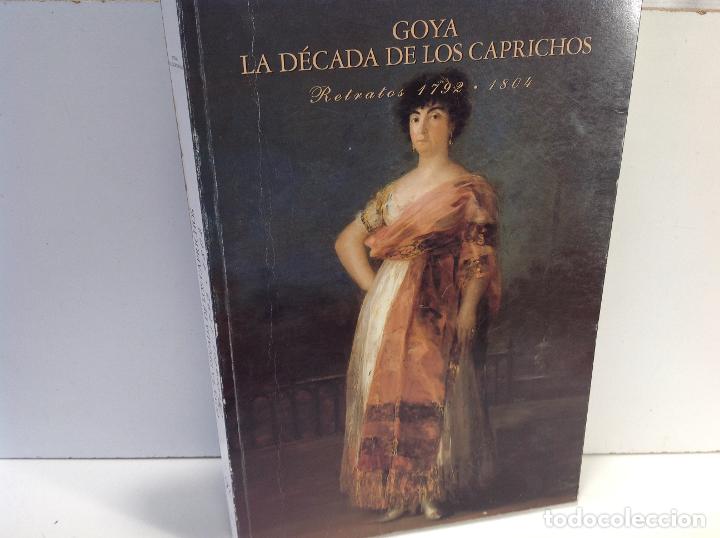 Libros: GOYA LA DECADA DE LOS CAPRICHOS RETRATOS 1792 1804 NIGEL GLENDINNING - Foto 1