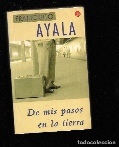 Libros: DE MIS PASOS EN LA TIERRA - AYALA, FRANCISCO - Foto 4