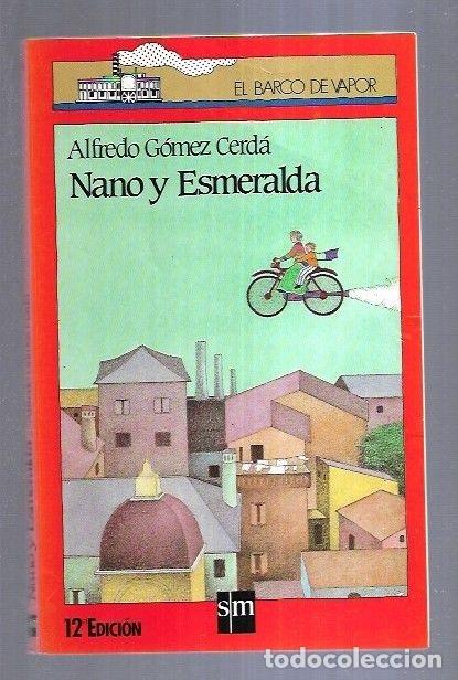 Libros: NANO Y ESMERALDA - GOMEZ CERDA, ALFREDO - Foto 2