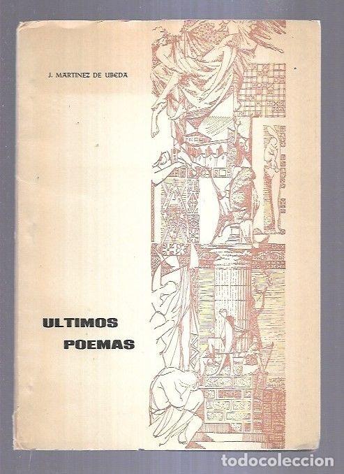 Libros: ULTIMOS POEMAS - J. MARTINEZ DE UBEDA - Foto 5