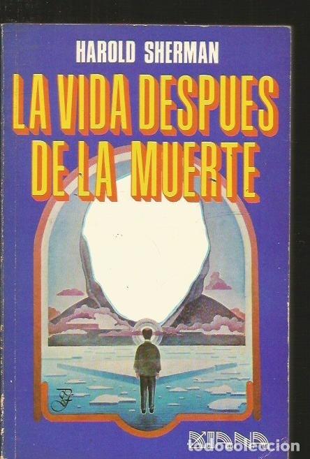 Libros: VIDA DESPUES DE LA MUERTE - LA - SHERMAN, HAROLD - Foto 3