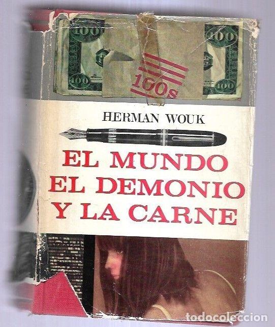 Libros: MUNDO, EL DEMONIO Y LA CARNE - EL - WOUK, HERMAN - Foto 2