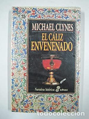 Libros: EL C&Aacute;LIZ ENVENENADO - Clynes,Michael - Foto 1