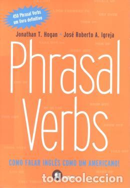 Libros: PHRASAL VERBS (Portugu&eacute;s) - Hogan/Igreja - Foto 1