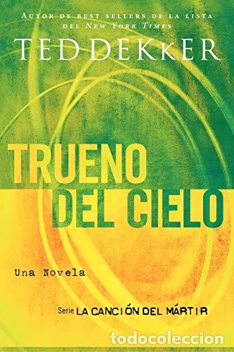 Libros: TRUENO DEL CIELO - Dekker,Ted - Foto 1