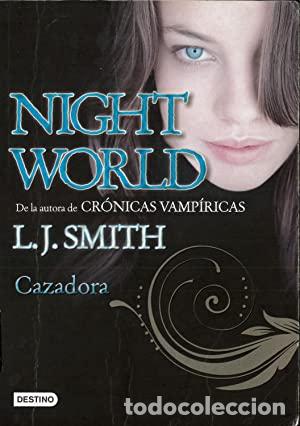 Libros: CAZADORA - Smith,L.J. - Foto 1