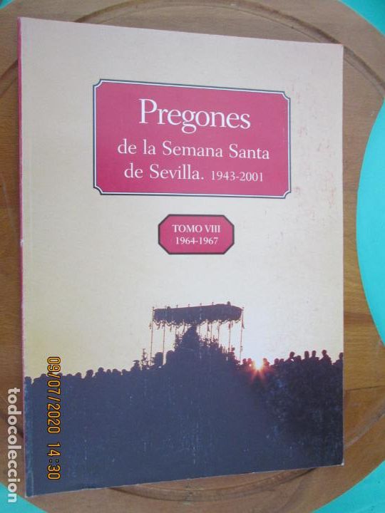 Libros: PREGONES DE LA SEMANA SANTA DE SEVILLA - 1943-2001- TOMO VIII- 1964-1967