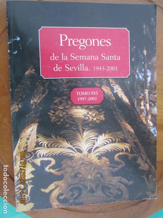 Libros: PREGONES DE LA SEMANA SANTA DE SEVILLA - 1943-2001- XVI -1997-2001