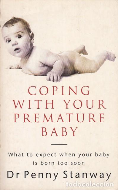 Libros: Coping With Your Premature Baby - STANWAY, PENNY - Foto 1