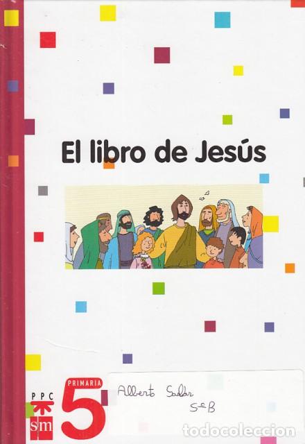 Libros: EL LIBRO DE JES&Uacute;S 5. PRIMARIA - EDICIONES SM - Foto 1