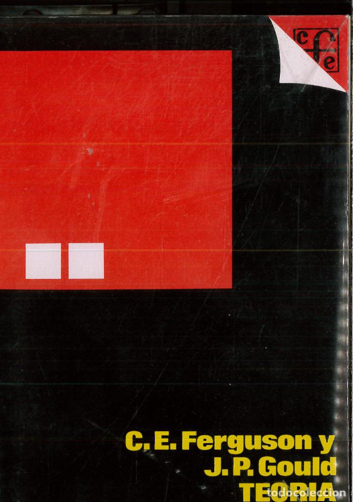 Libros: Teoria microeconomica - Ferguson, C. E.; Gould, J. P. - Foto 1