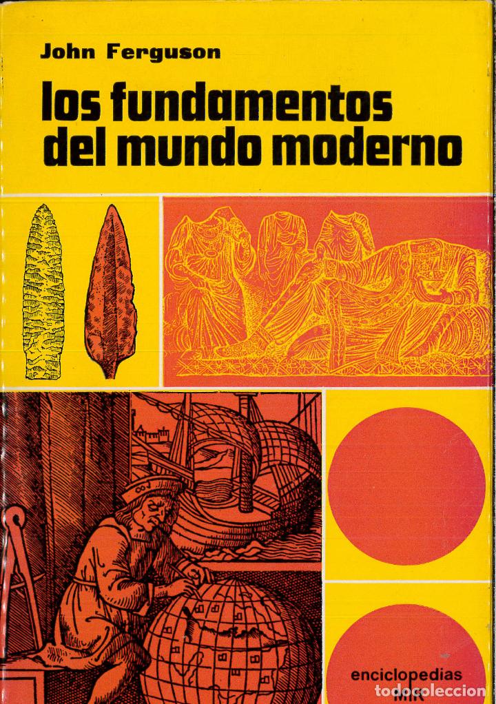 Libros: LOS FUNDAMENTOS DEL MUNDO MODERNO - JOHN FERGUSON - Foto 1