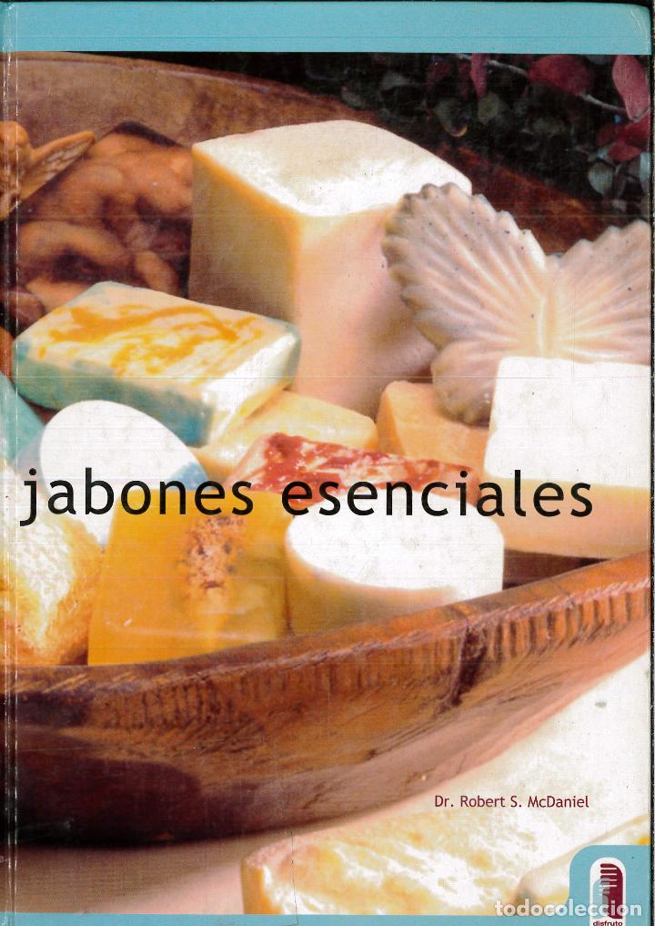 Libros: JABONES ESENCIALES (Color) (Libro Pr&aacute;ctico) - McDaniel, Robert S. - Foto 1