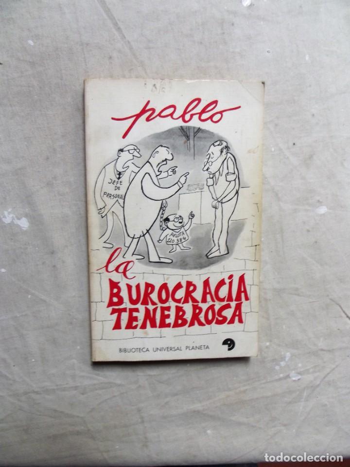 Libros: LA BUROCRACIA TENEBROSA / PABLO - Foto 1